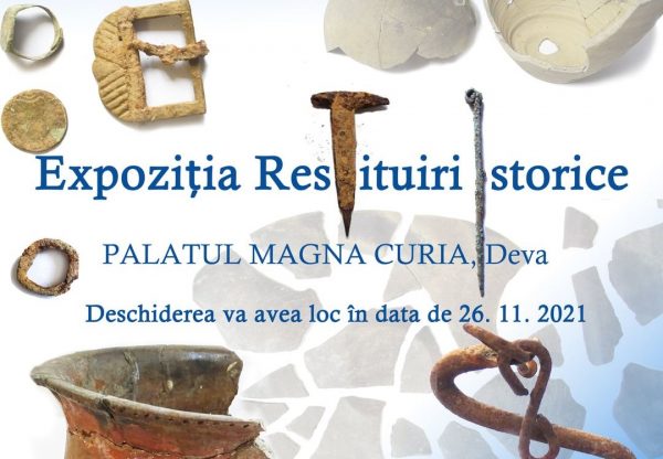 ”Restituiri Istorice 2021” la Muzeul Civilizației Dacice și Romane din Deva