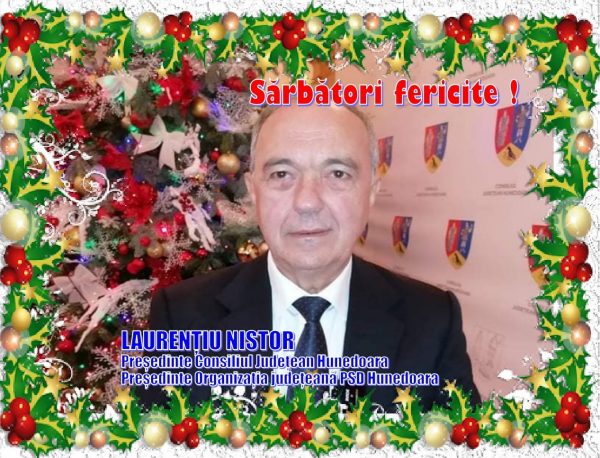 Președintele Consiliului județean Hunedoara, Laurențiu Nistor vă urează Sărbători fericite!