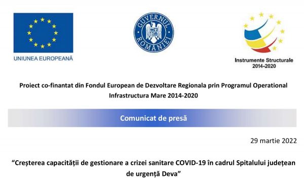 Comunicat de presă / “Creșterea capacității de gestionare a crizei sanitare COVID-19 în cadrul Spitalului județean de urgență Deva”