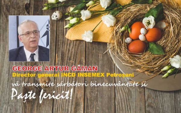 Mesaj Pascal / George Artur Găman – director general INCD-INSEMEX Petroșani