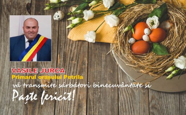 Mesaj Pascal / Vasile Jurca – primarul orașului Petrila