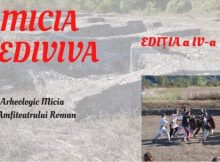„Micia Rediviva”, festival de reconstituire istorică și educație pentru patrimoniu în situl antic de la Micia