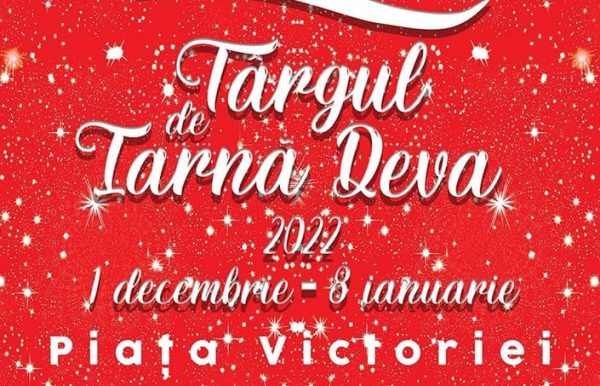 joi, 1 Decembrie 2022 se deschide „Târgul de iarnă” de la Deva