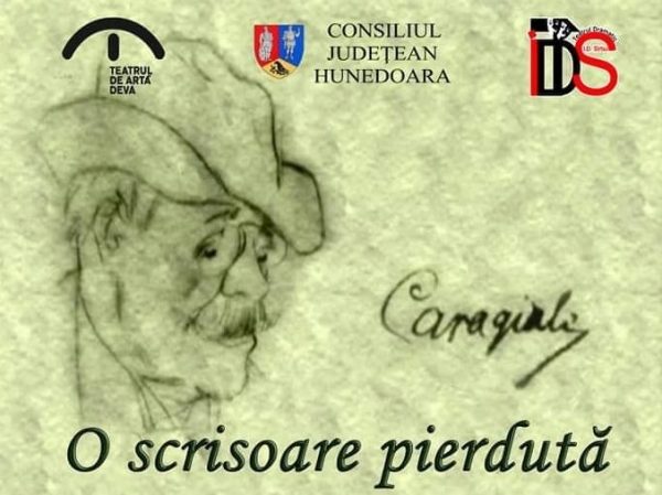 Capodopera lui Caragiale ”O scrisoare pierdută” în dublă premieră, la Teatrul Dramatic ”I.D. Sîrbu” din Petroșani și Teatrul de Artă din Deva