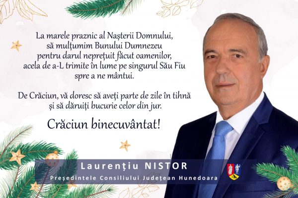 Mesaj de sărbători / Laurențiu Nistor – Președintele Consiliului județean Hunedoara