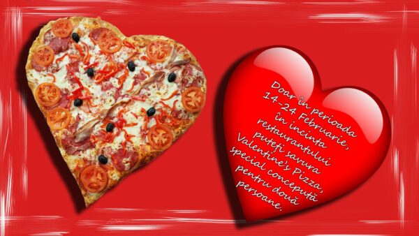 Pizza din inimă, pentru îndrăgostiți de toate vârstele, la Restaurantul Number One din Petrila