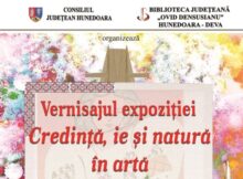 Expoziție de pictură cu titlul „Credință, ie și natură în artă”, la Consiliul județean Hunedoara