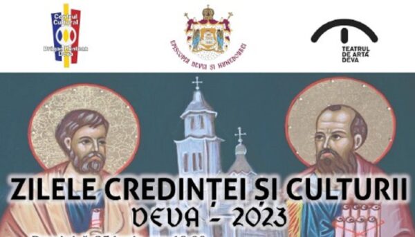 Episcopia Devei și Hunedoarei organizează o nouă ediție a ”Zilelor Credinței și Culturii”