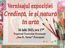 „Credință, ie și natură în artă”, vernisaj expozițional la teatrul din Petroșani, pe 26 iulie 2023