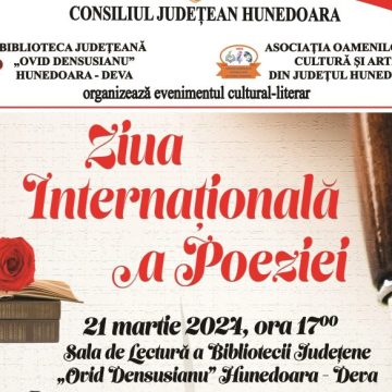 Zeci de poeți hunedoreni vor sărbătorii ”Ziua Poeziei” la Biblioteca județeană ”Ovid Densușianu” din Deva