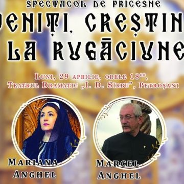 „Veniți, creștini, la rugăciune! „, spectacol de pricesne la Petroșani