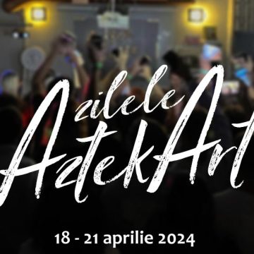 Aztek Caffe Petroșani vă invită la o nouă ediție a ”Zilelor Aztek Art”