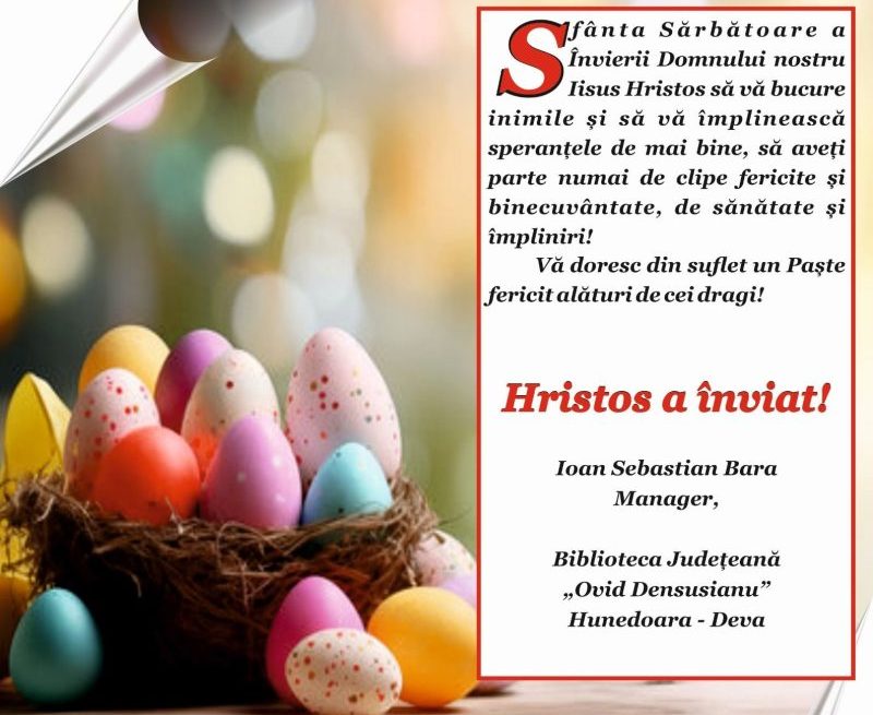 Mesaj de Paște / Ioan Sebastian Bara – manager Biblioteca Județeană ”Ovid Densușianu” Deva