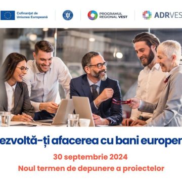 Se prelungește termenul de depunere a proiectelor pentru finanțarea IMM-urilor, prin Programul Regional Vest: peste 40 de milioane de euro disponibili