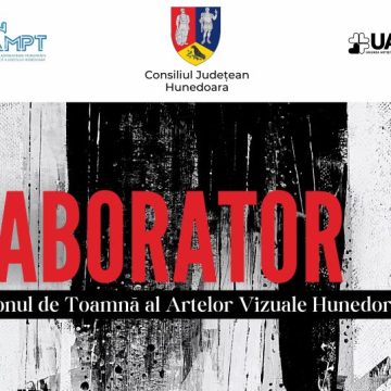 „LABORATOR – Salonul de Toamnă al Artelor Vizuale Hunedorene” se deschide luni, 9 septembrie la Deva