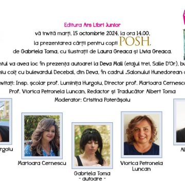 Editura ARS LIBRI lansează la Salonul Hunedorean al Cărții de la Deva cartea pentru copii „Posh” de Gabriela Toma, cu ilustrații de Laura și Livia Greaca