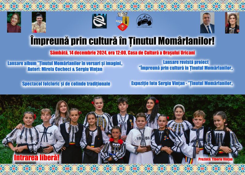 Descoperiți „Ținutul Momârlanilor în versuri și imagini”, într-un eveniment de gală, cu spectacol folcloric, expoziție foto, lansare de carte și revistă, la Uricani