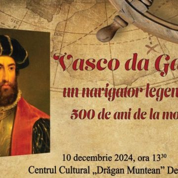 „Vasco da Gama – un navigator legendar. 500 de ani de la moarte”, manifestare cultural-educativă la Biblioteca județeană „Ovid Densușianu” din Deva