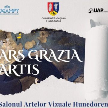 „ARS GRAZIA ARTIS – Salonul Artelor Vizuale Hunedorene” la Galeria de artă „Forma” din Deva