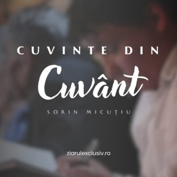 „Cuvinte din Cuvânt” cu scriitorul Sorin Micuțiu. Episodul 324