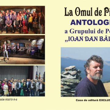 „La Omul de Piatră”, prima Antologie a Grupului literar „Ioan Dan Bălan”