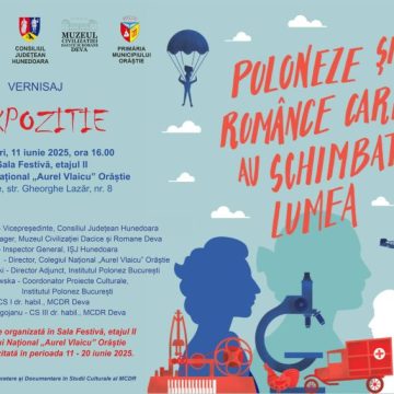 „Poloneze și românce care au schimbat lumea”, o expoziție inedită a MCDR la Orăștie