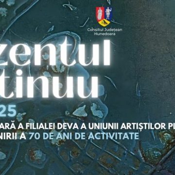 „Prezentul continuu” – Expoziție aniversară a Filialei Deva a U.A.P. din România
