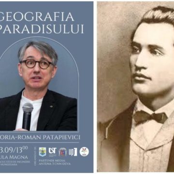 Horia Roman Patapievici conferențiază la Hunedoara despre „EMINESCU și Geografia Paradisului”
