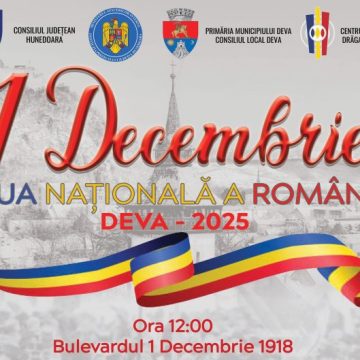 Programul manifestărilor oficiale dedicate Zilei Naționale a României în municipiul Deva