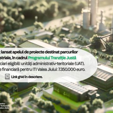 ADTI-VJ informează că a fost lansat apelul de proiecte dedicat parcurilor industriale, în cadrul Programului Tranziție Justă 2021–2027