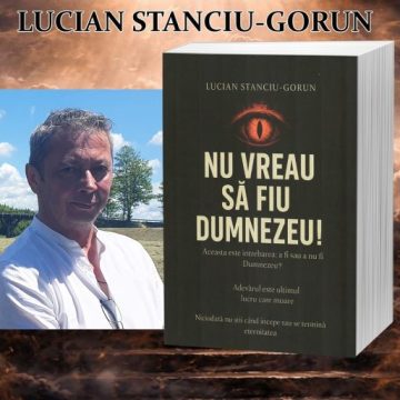 Biblioteca județeană „Ovid Densușianu” Deva prezintă noua carte a scriitorului Lucian Stanciu-Gorun, intitulată „Nu vreau să fiu Dumnezeu!”