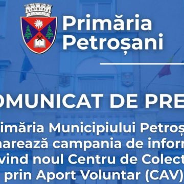 Primăria Municipiului Petroșani demarează o campanie de informare privind noul Centru de Colectare prin Aport Voluntar