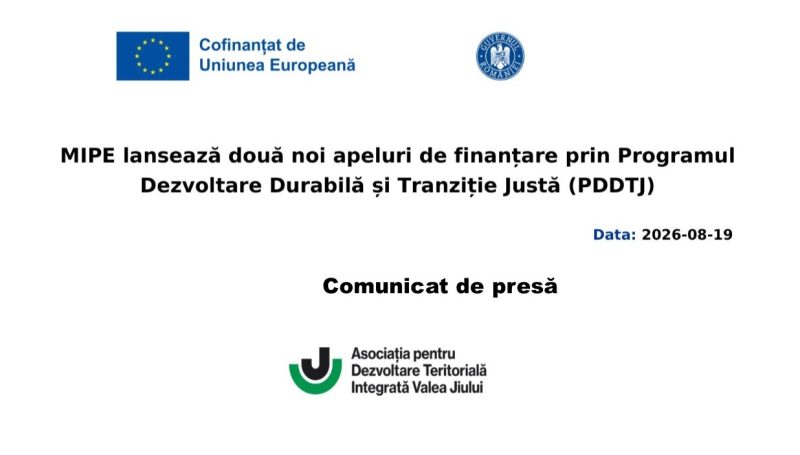 MIPE lansează două noi apeluri de finanțare prin Programul Dezvoltare Durabilă și Tranziție Justă (PDDTJ)